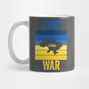 Stop War, Ukraine strong Mug